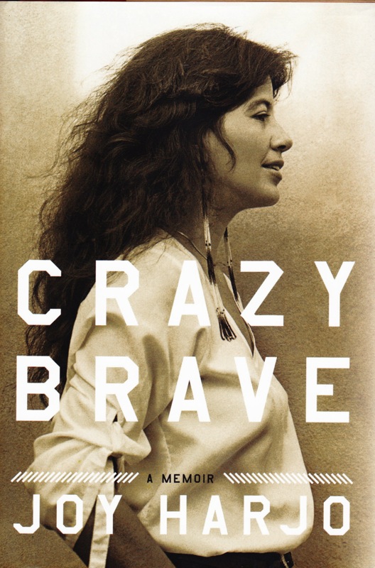 CRAZY BRAVE by Joy Harjo